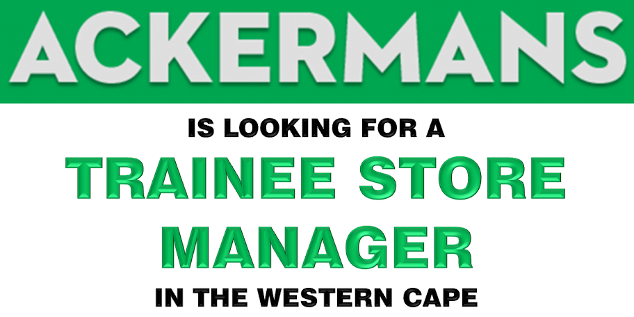 ackermans trainnee store manager western cape